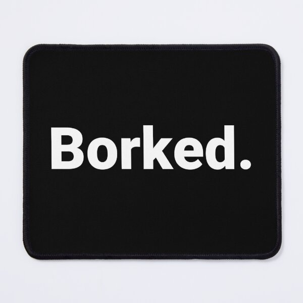 Item preview, Borked. designed and sold by Text-based T-Shirts and Gifts.