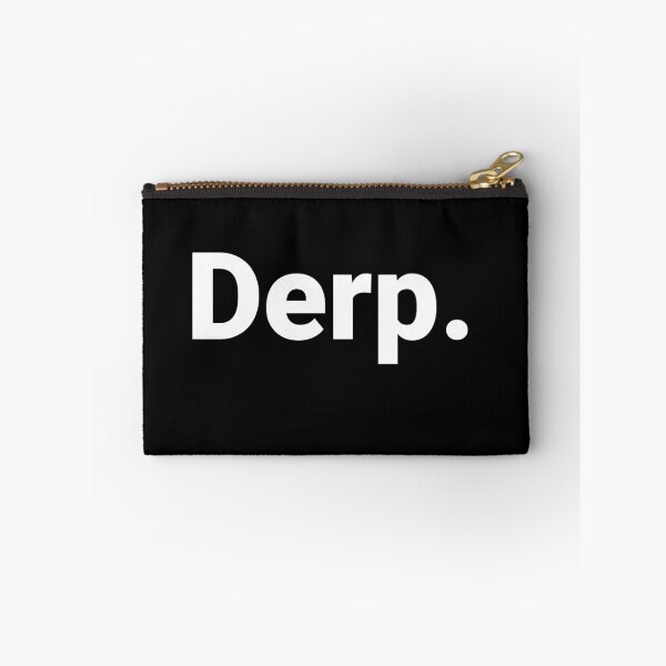 Item preview, Derp. designed and sold by Text-based T-Shirts and Gifts.