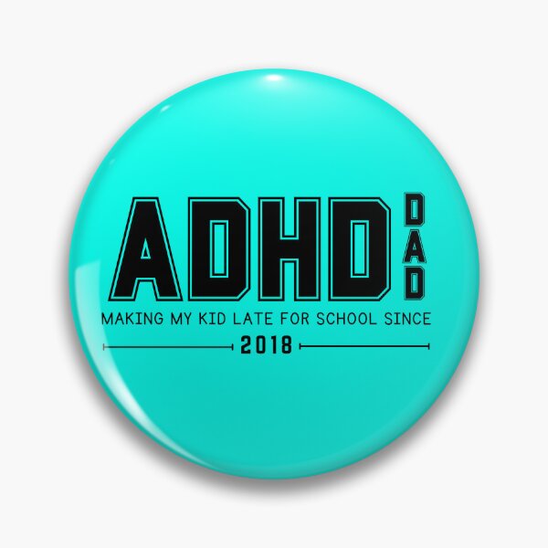 Item preview, ADHD Dad - Making my kid late designed and sold by SatanLuvsVanity.