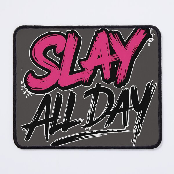 Item preview, Data collection Slay All Day designed and sold by PattaZone.