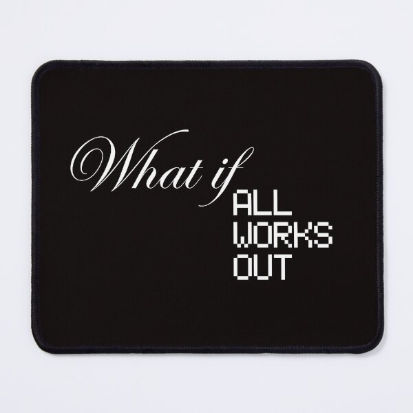 Item preview, What if all works out, Embracing Possibility designed and sold by Boldly..