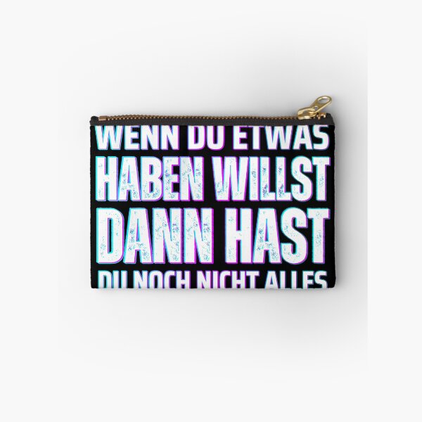 Item preview, Wenn du etwas haben willst, dann hast du noch nicht alles.  designed and sold by XriArt by Christina Betke.