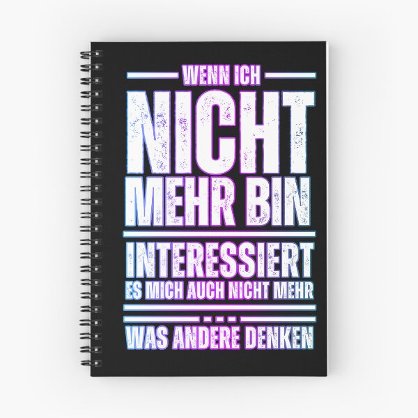 Item preview, Wenn ich nicht mehr bin, interessiert es mich auch nicht mehr was andere denken designed and sold by XriArt by Christina Betke.