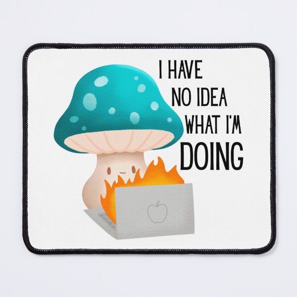 Item preview, I Have No Idea What I'm Doing designed and sold by vandepasch.