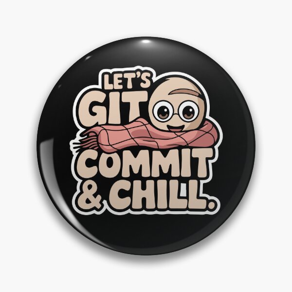 Item preview, Let’s Git Commit & Chill designed and sold by TrippyOutfitter.