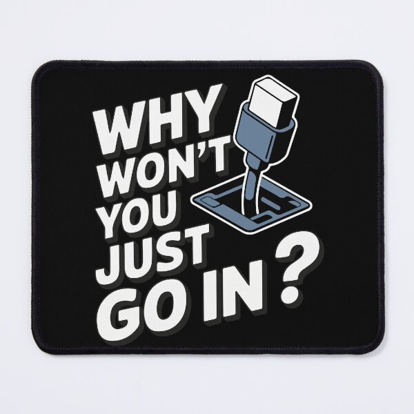 Item preview, Why Won’t You Just Go In? designed and sold by TrippyOutfitter.