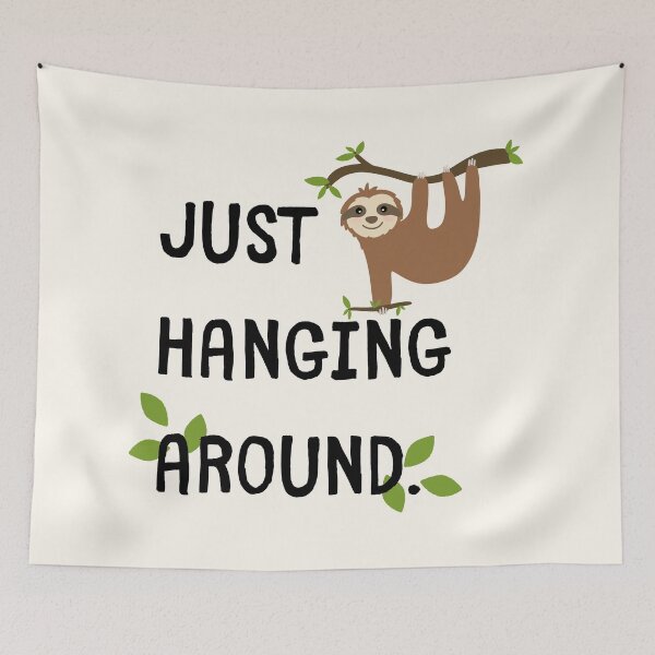 Item preview, Just Hanging Around – Cute Sloth Chill Vibes designed and sold by Doodle Whimsy.