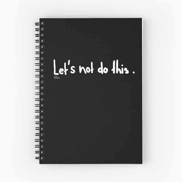 Item preview, Let's not do this. designed and sold by | Ellie .