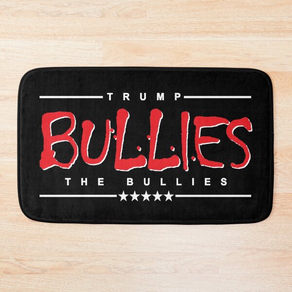 Item preview, Trump bullies the bullies designed and sold by Allen Peterson.