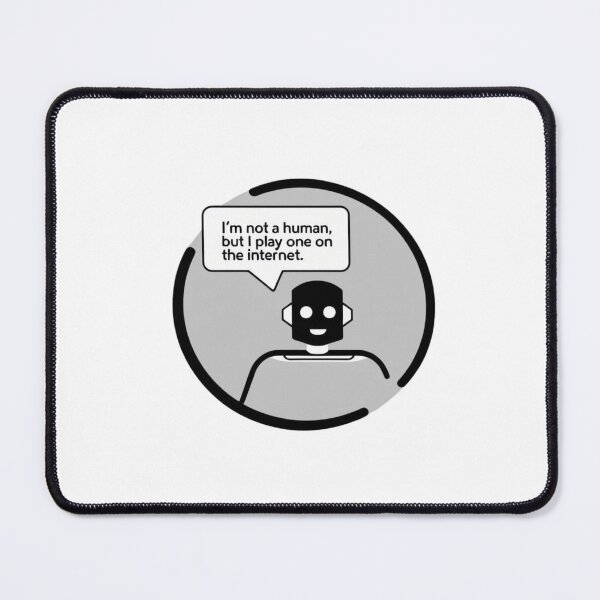 Item preview, I'm Not Human, But I Play One on the Internet – Geek Quote designed and sold by StormArte.