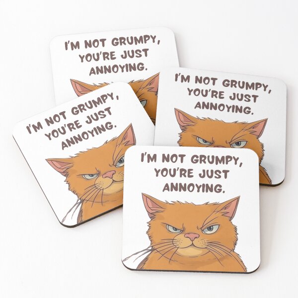 Item preview, I’m not grumpy, you’re just annoying. designed and sold by Loki The Legend.