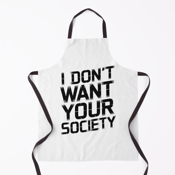 Item preview, I Don't Want Your Society designed and sold by ZAIKY DREAMS.