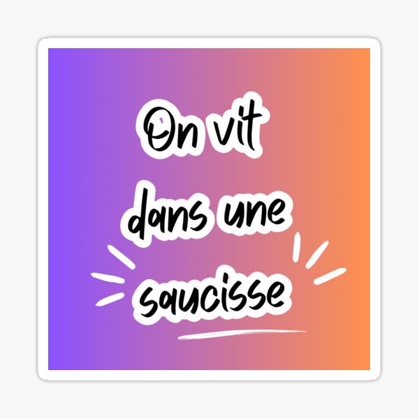 We live in a sausage Sticker