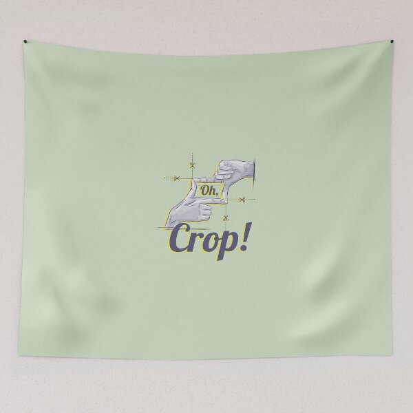 Item preview, Oh, Crop! designed and sold by Foto Merch.