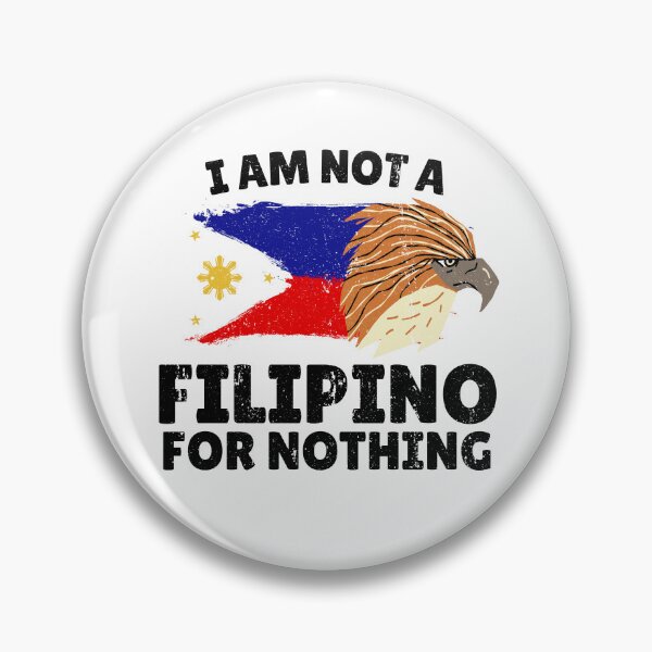 Item preview, I Am Not Filipino For Nothing - Duterte Eagle Design designed and sold by Promise7Land.