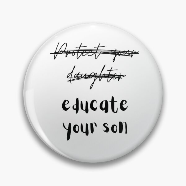 Item preview, Protect your daughter, educate your son.  designed and sold by NoPrintsLikeHome.
