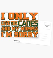 Only Love the Canes and My Momma! Postcards