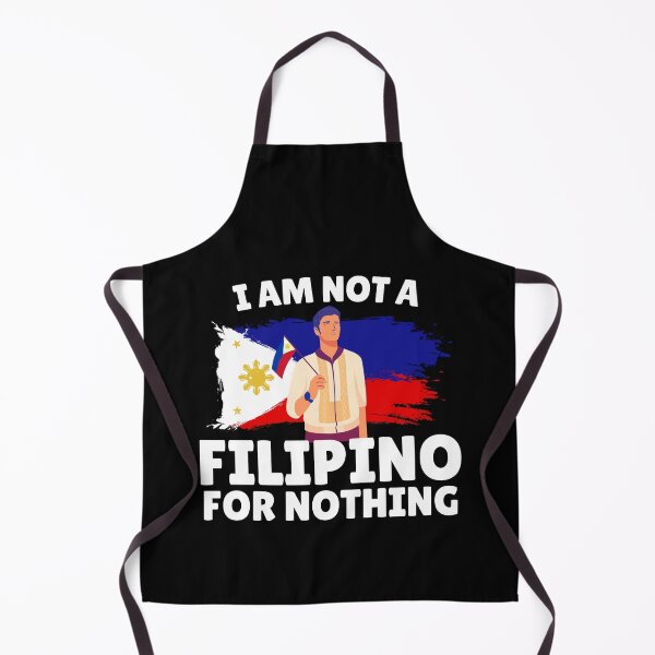 Item preview, I Am Not Filipino For Nothing - Duterte Filipino Pride Design designed and sold by Promise7Land.