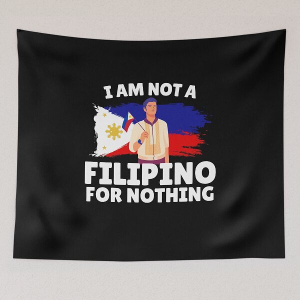 Item preview, I Am Not Filipino For Nothing - Duterte Filipino Pride Design designed and sold by Promise7Land.