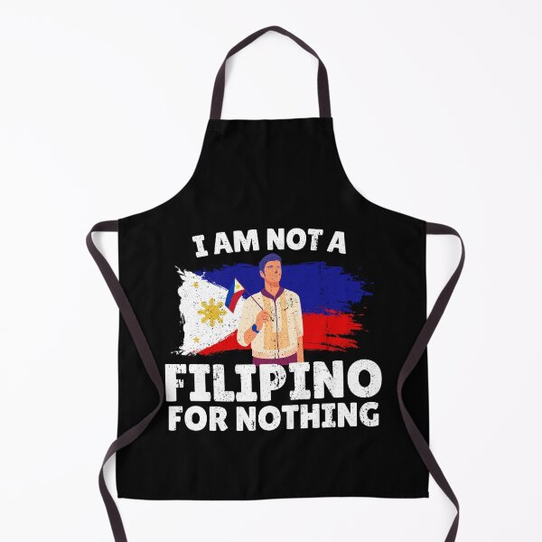 Item preview, I Am Not Filipino For Nothing - Duterte Filipino Pride Design designed and sold by Promise7Land.