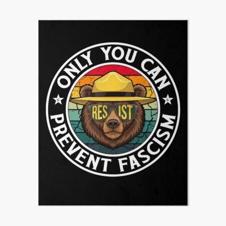 Item preview, Only You Can Prevent Fascism Bear Resist National Parks designed and sold by GrulkeNedrow.