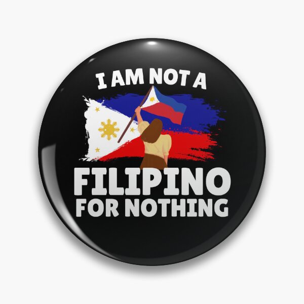Item preview, I Am Not Filipino For Nothing - Duterte Pinay Pride Design designed and sold by Promise7Land.
