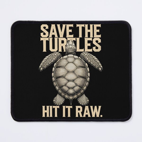 Item preview, Save The Turtles Hit It Raw designed and sold by AniArtPL.