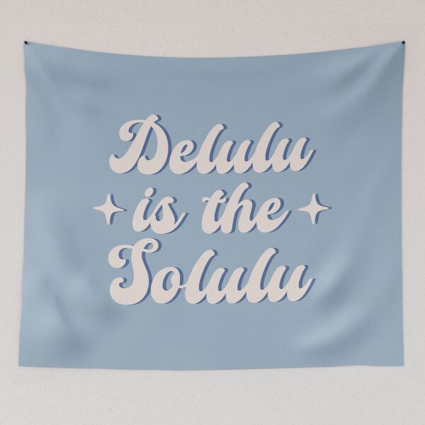 Item preview, Delulu Is The Solulu designed and sold by ZoollGraphics.