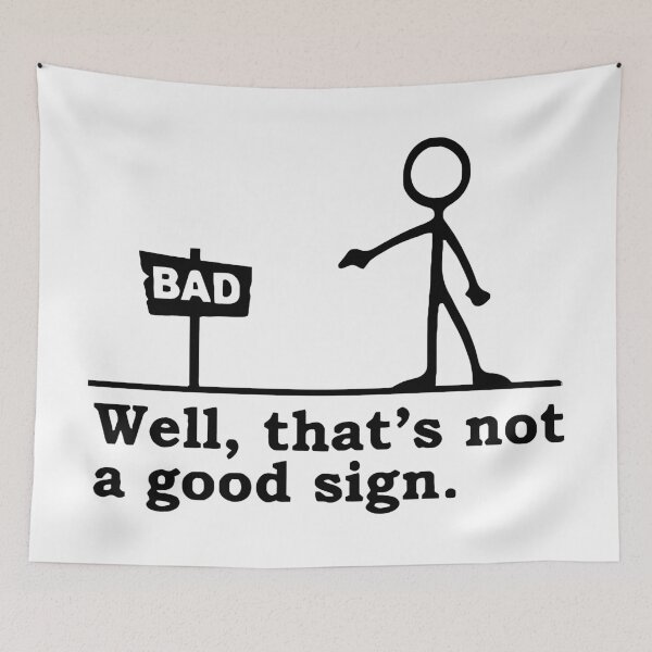 Item preview, Not A Good Sign designed and sold by Angry Swan Designs.