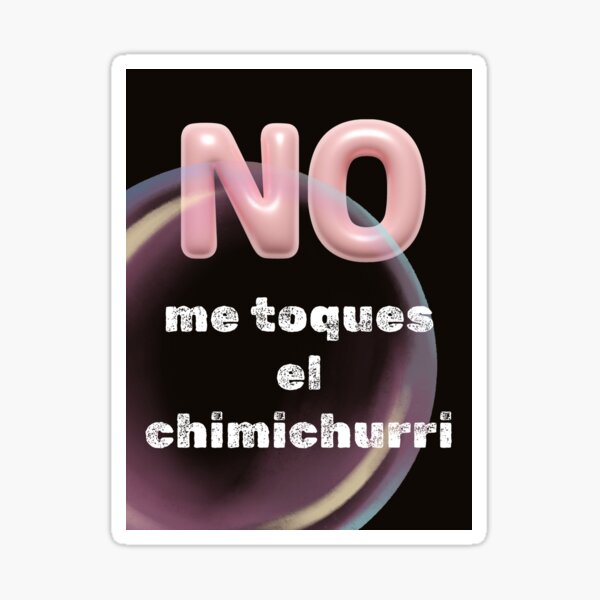 Item preview, Don't touch my chimichurri designed and sold by Marinarte.