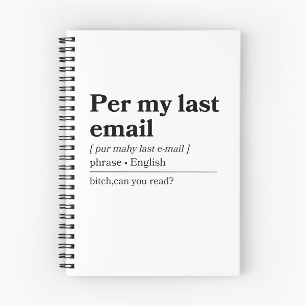 Item preview, Per my last email funny coworker designed and sold by fashion-label.