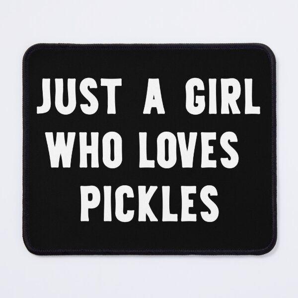 Item preview, Just A Girl Who Loves Pickles Funny Pickle Lover designed and sold by RareBunny.