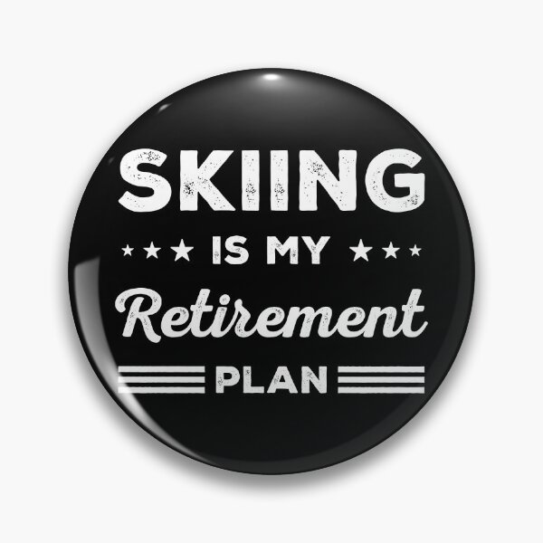 Item preview, Skiing Is My Retirement Plan Funny Skiing Lover designed and sold by RareBunny.