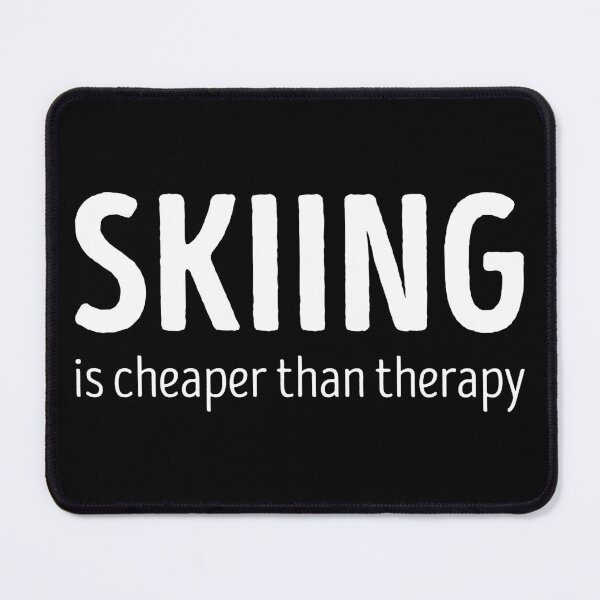 Item preview, Skiing Is Cheaper Than Therapy Funny Skiing Lover designed and sold by RareBunny.