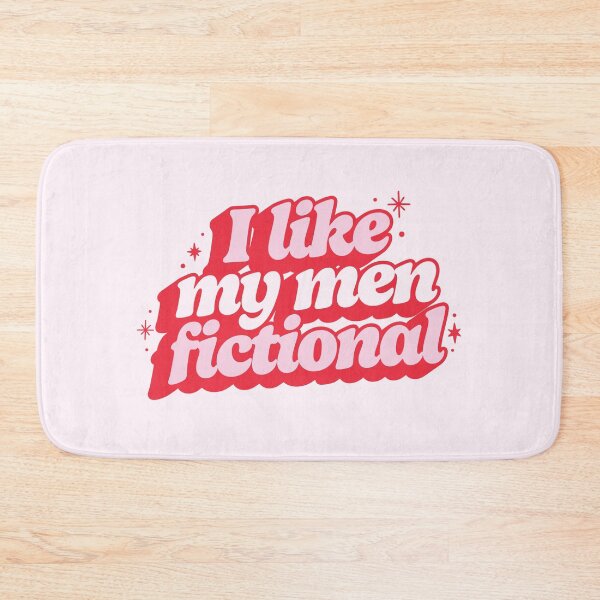 Item preview, I Like My Men Fictional designed and sold by katreadsitshop.