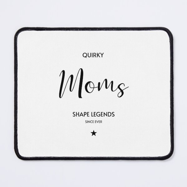 Item preview, Quirky Moms Shape Legends – Since Ever, Unique designed and sold by villacreativa.