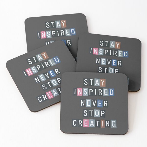 Item preview, Stay Inspired Never Stop Creating designed and sold by thespecialtyhub.