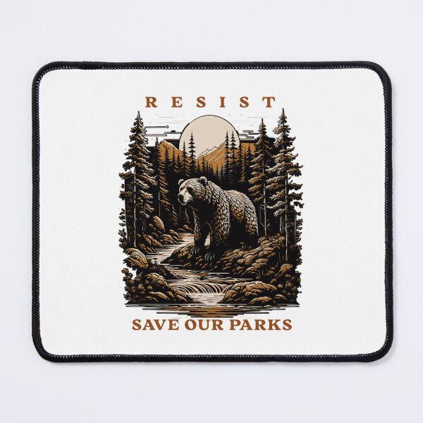 Item preview, Resist Save Our Parks US Bear Nature designed and sold by GrulkeNedrow.