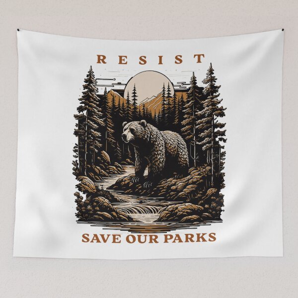 Item preview, Resist Save Our Parks US Bear Nature designed and sold by GrulkeNedrow.