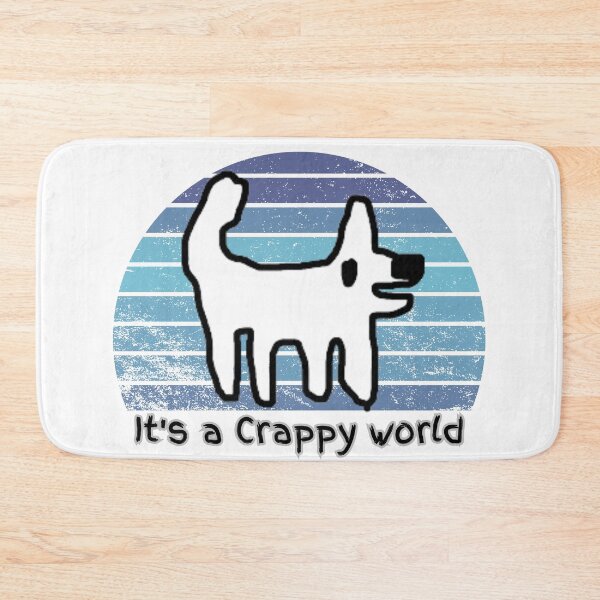 Item preview, Copy of It's a crappy world - Happy dog / crappy dog designed and sold by TheRubberOnion.