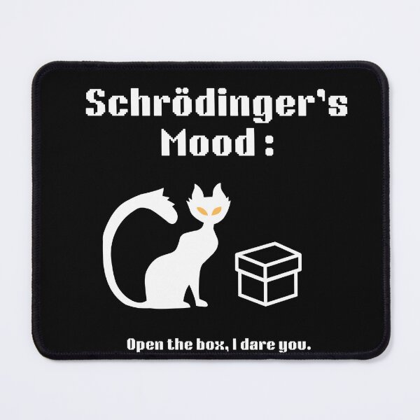 Item preview, Schrödingers Mood designed and sold by DrDavesDesigns.