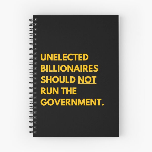 Item preview, Unelected billionaires should not run the government. designed and sold by Earth Nature Creations.
