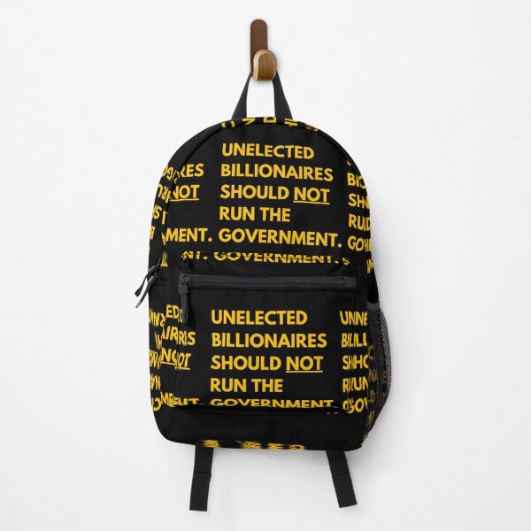 Item preview, Unelected billionaires should not run the government. designed and sold by Earth Nature Creations.