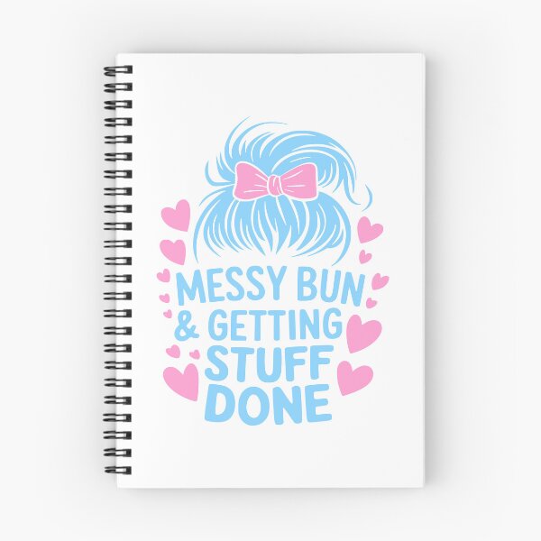 Item preview, Messy Bun And getting Stuff Done designed and sold by PMCreative.