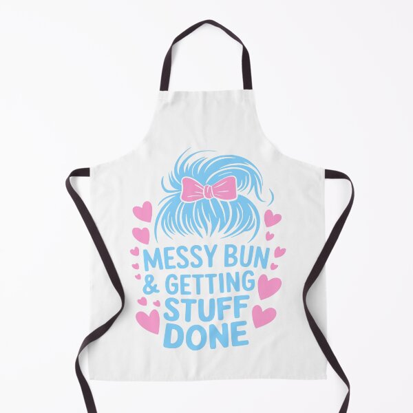 Item preview, Messy Bun And getting Stuff Done designed and sold by PMCreative.
