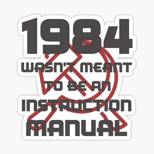 Item preview, 1984: Orwell's Warning, Not a Guide designed and sold by 3MillsDesign.