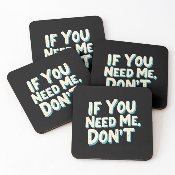 Item preview, If You Need Me, Don’t – Funny Introvert Mood designed and sold by sekrecja.