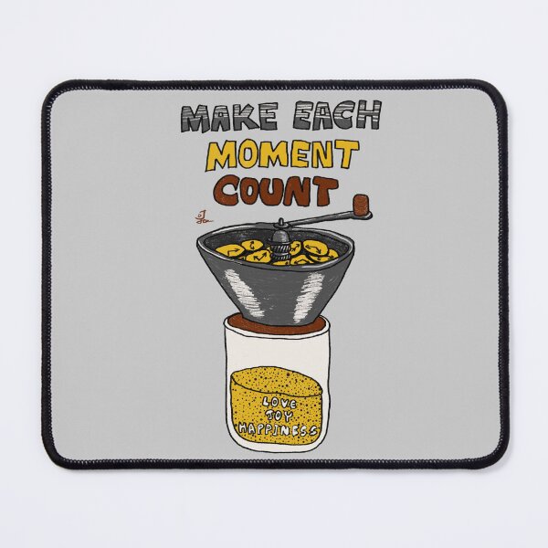 Item preview, make each moment count designed and sold by joymatters.