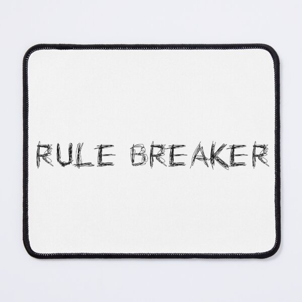 Item preview, RULE BREAKER designed and sold by Ninjacatoff.