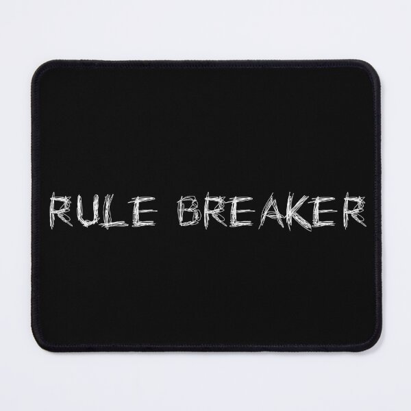 Item preview, RULE BREAKER designed and sold by Ninjacatoff.